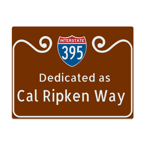 Replica Cal Ripken Way Highway Metal Sign