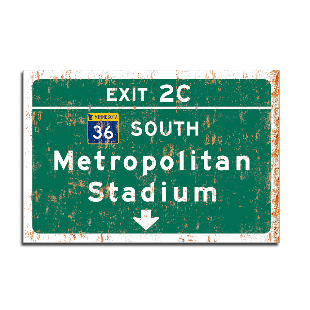 Replica Metropolitan Stadium Metal Highway Sign